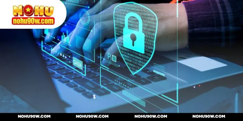 Mọi quyền lợi sẽ được đảm bảo nếu tuân thủ chính sách bảo mật